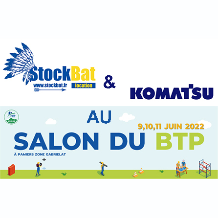 9,10,11 juin: Stockbat et Komatsu au salon du BTP Pamiers